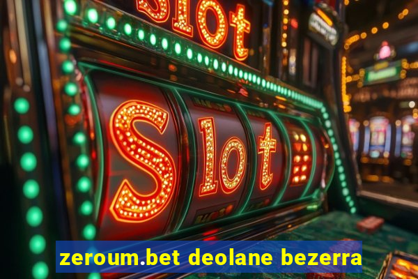 zeroum.bet deolane bezerra